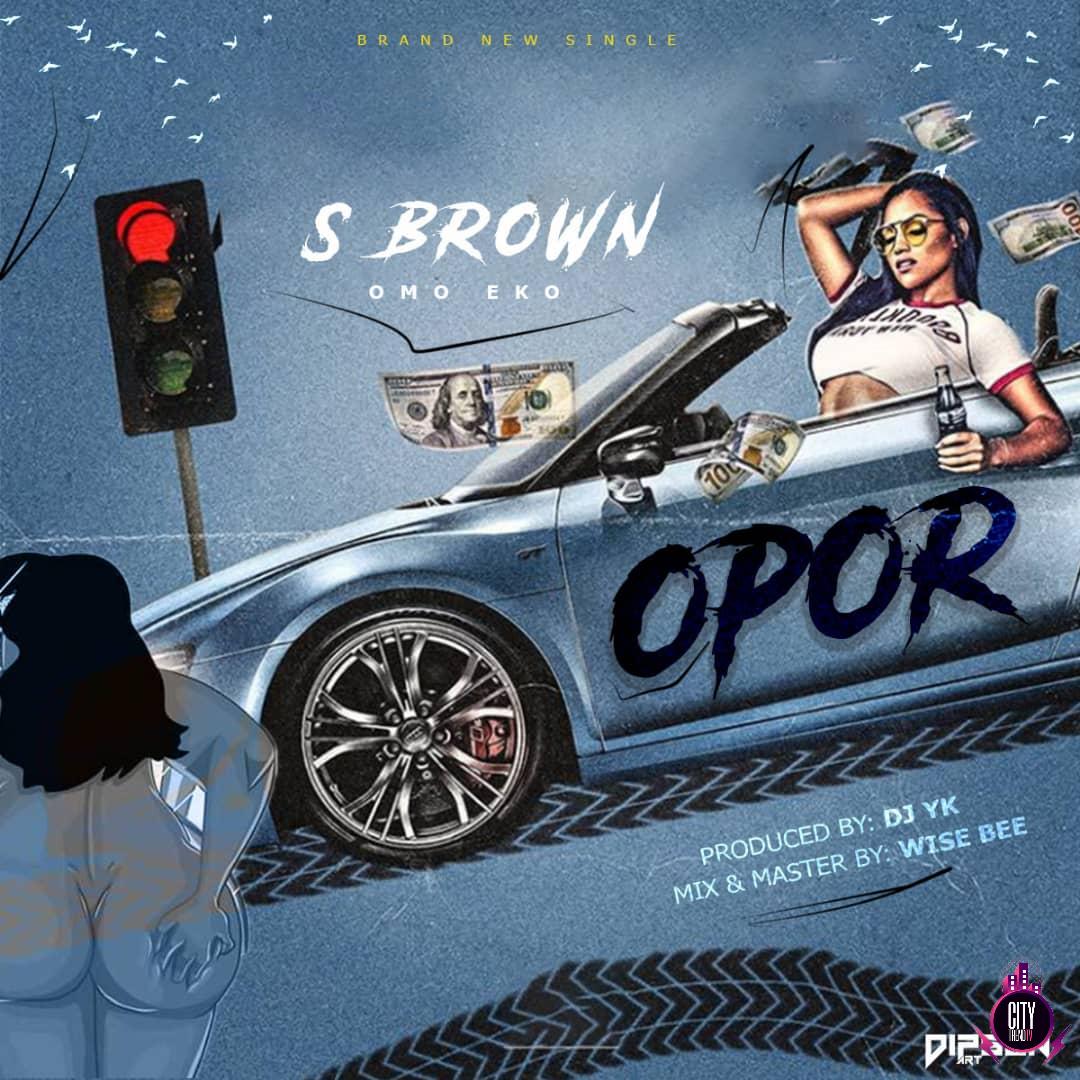 S Brown — Opor Prod. DJ YK