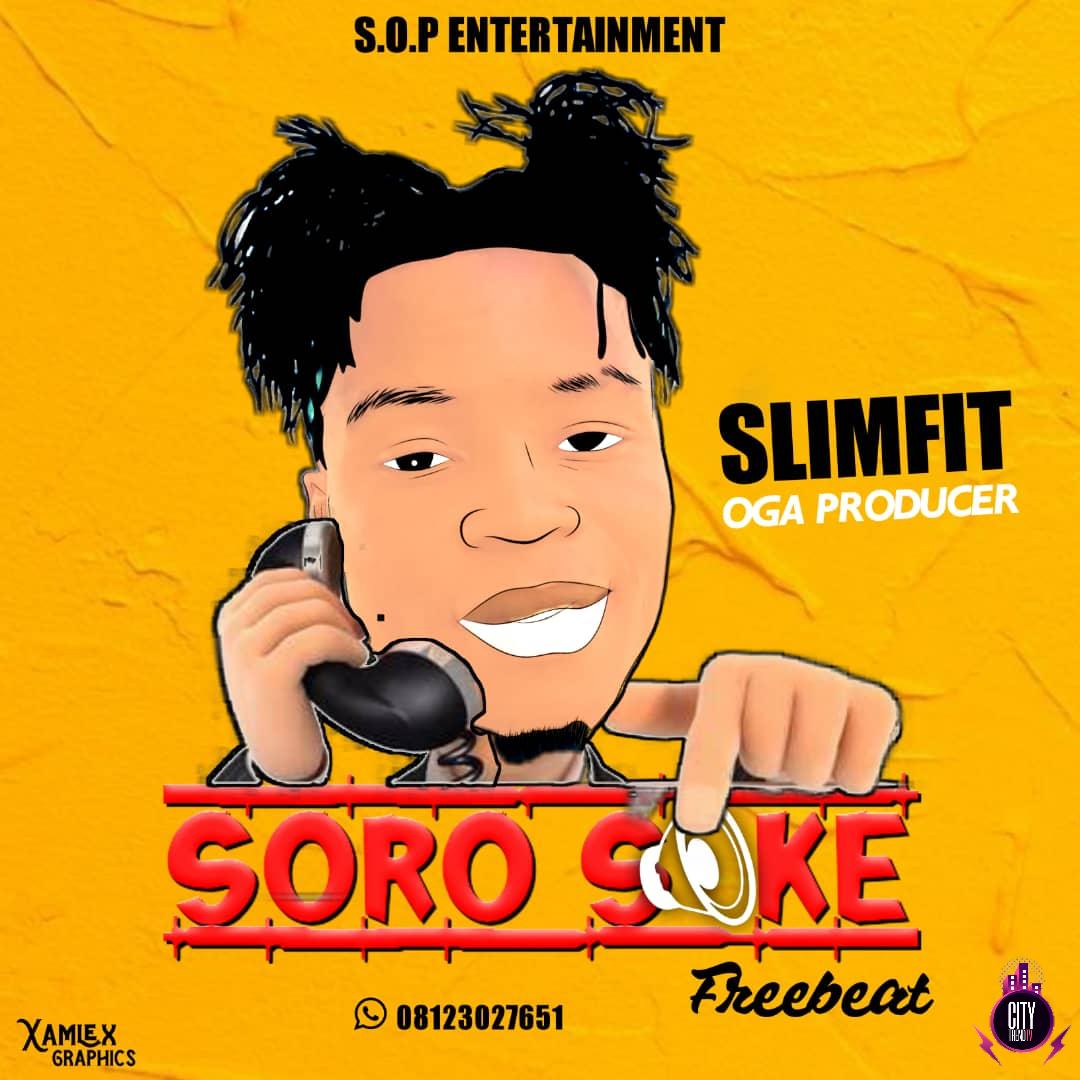 Slimfit – Soro Soke Instrumental