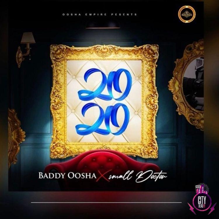 Baddy Oosha ft. Small Doctor – 2020