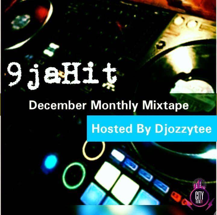 DJ Ozzytee – 9jahit December Monthly Mix