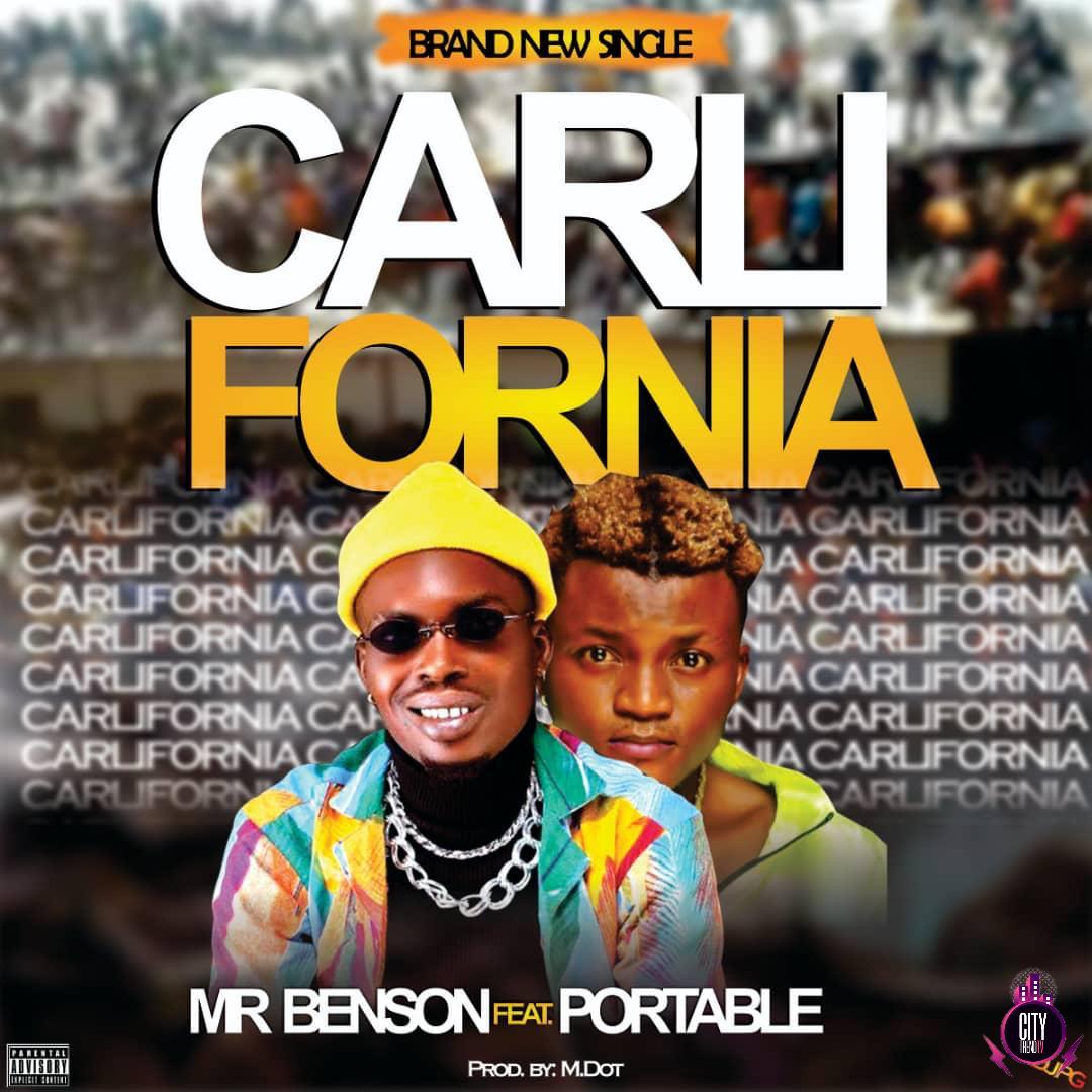 Mr Benson ft. Portable — Carlifornia