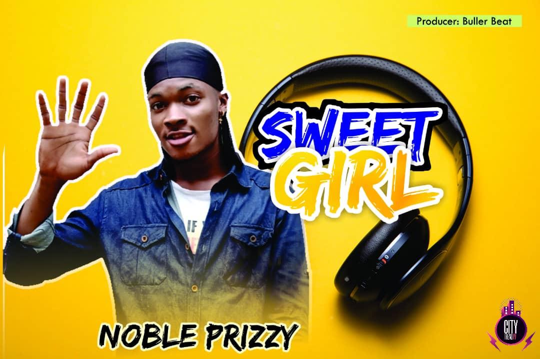 Noble Prizzy — Sweet Girl