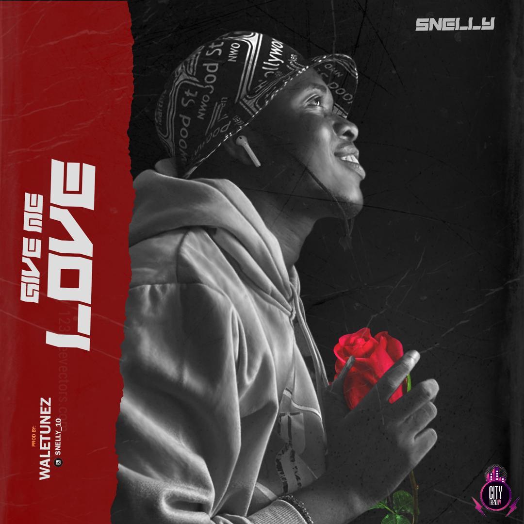 Snelly – Give Me Love