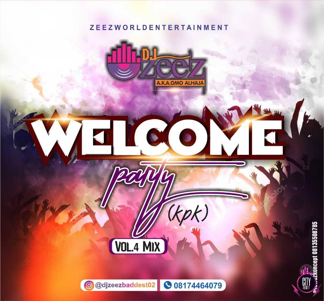 DJ Zeez Baddest – Welcome Party Vol. 4 KPK Mix