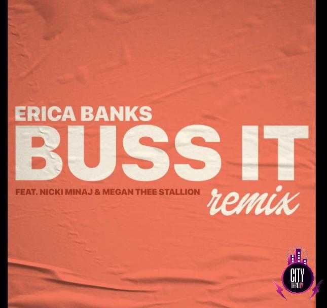 Erica Banks ft. Nicki Minaj Megan Thee Stallion – Buss