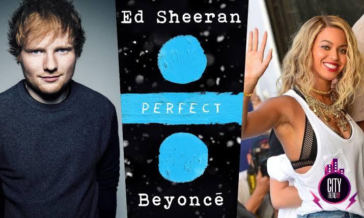 ED Sheeran Beyonce — Perfect Duet