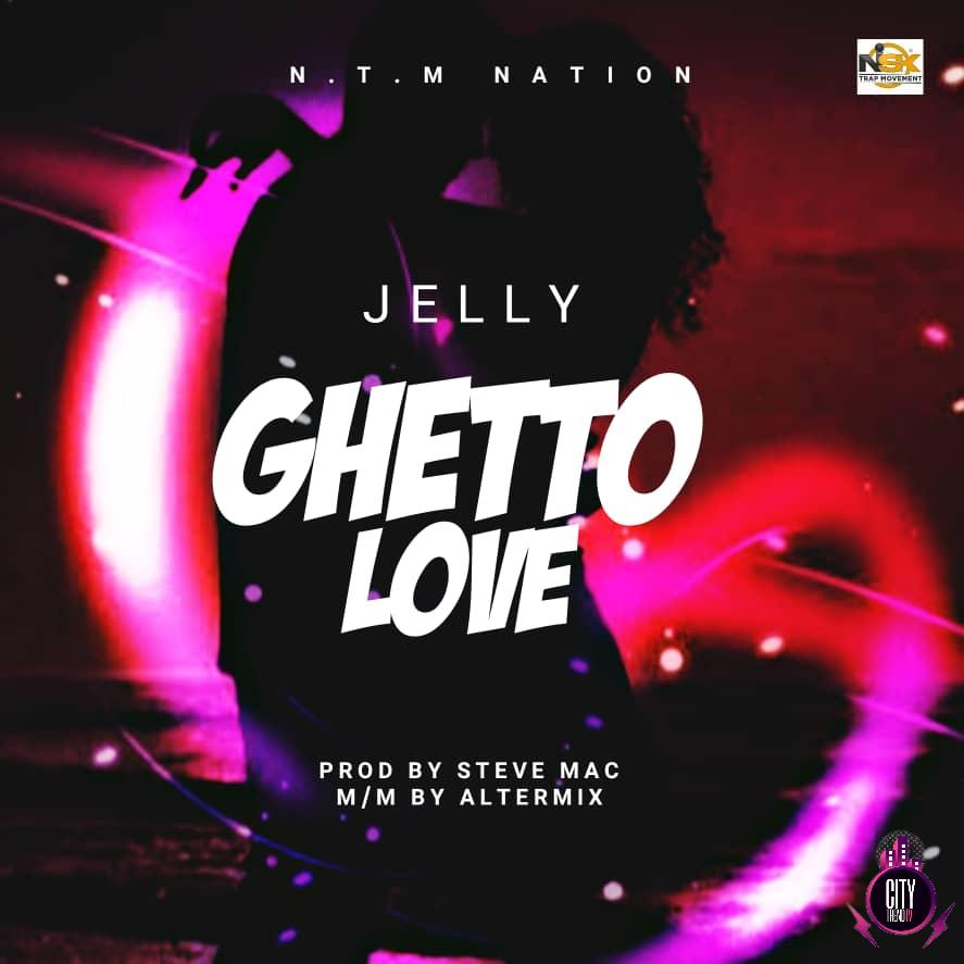 Jelly — Ghetto Love