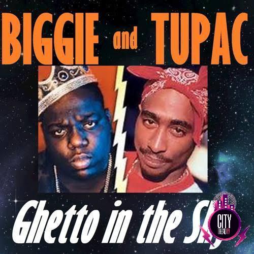 The Notorious B.I.G. 2Pac — Ghetto In The Sky