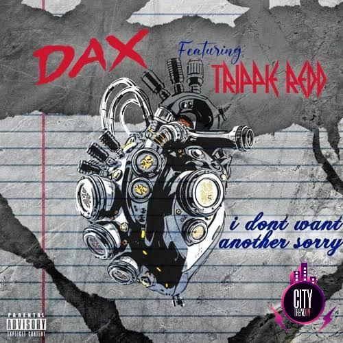 Dax — I Don t Want Another Sorry ft. Trippie Redd