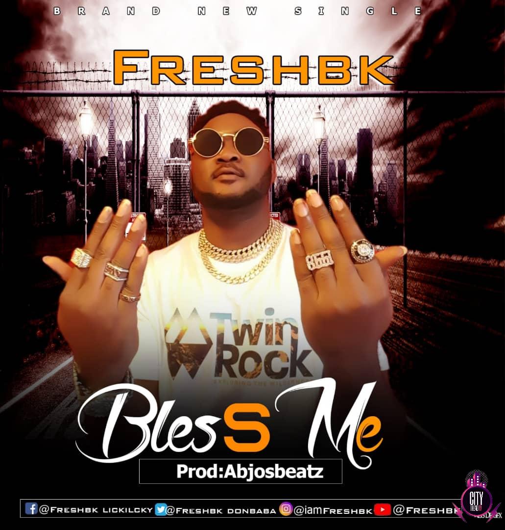 Freshbk — Bless Me