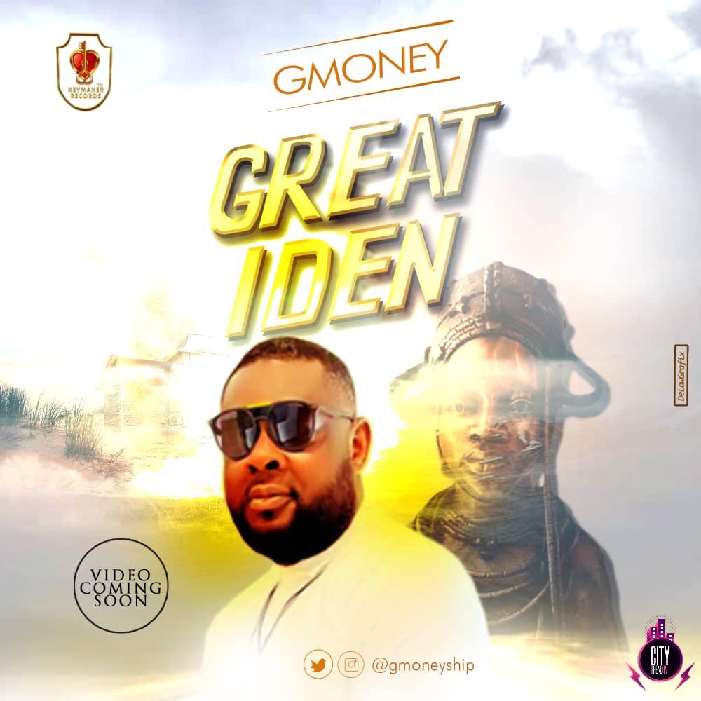 Gmoney – Great Iden
