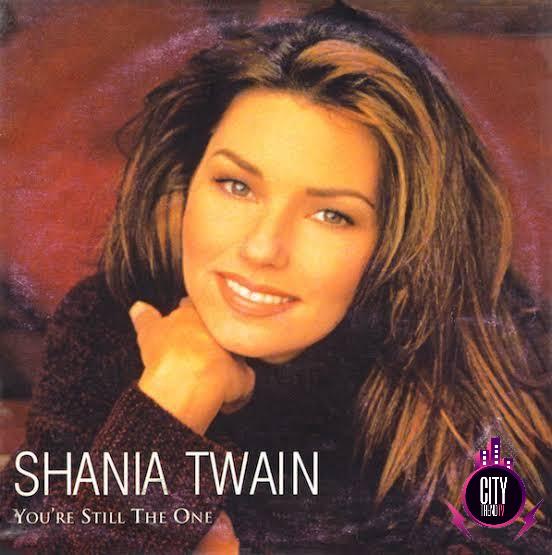 Shania Twain – You re Still The One