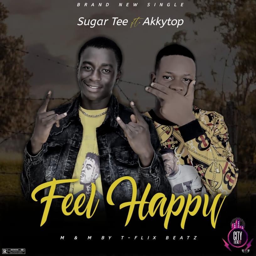 Sugar Tee ft. Akkytop — Feel Happy