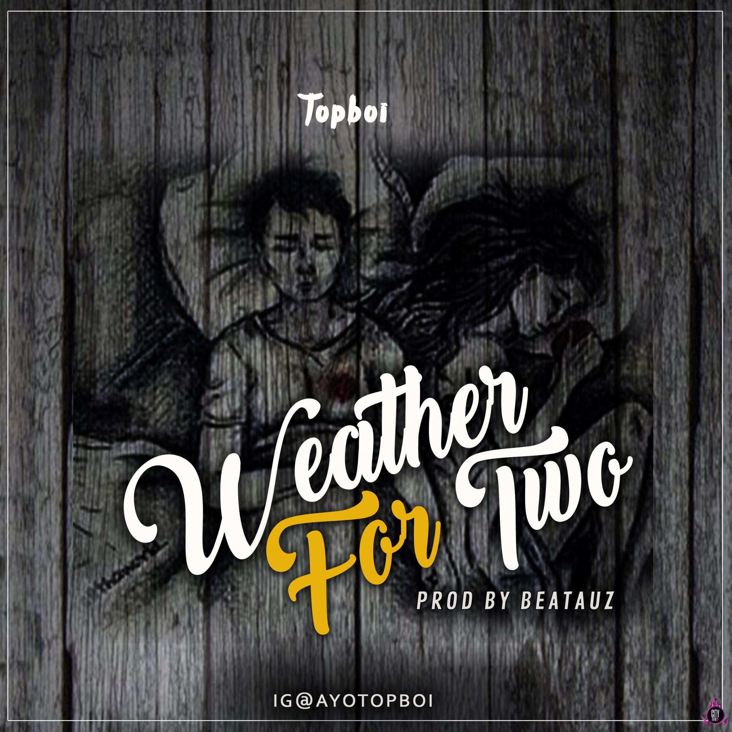 Topboi — Weather For Two scaled