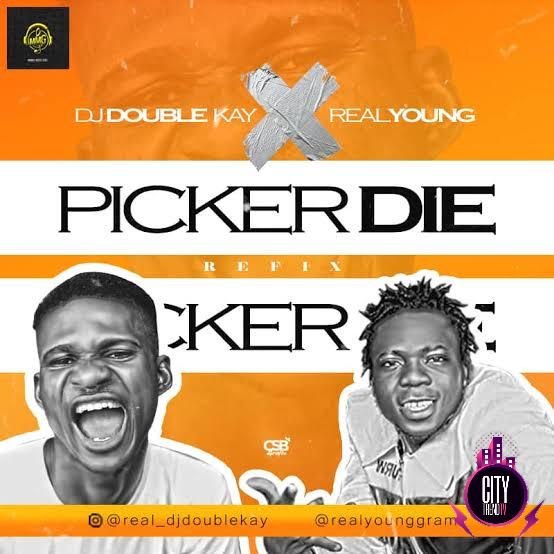 DJ Double Kay ft. Realyoung — Picker Die Refix