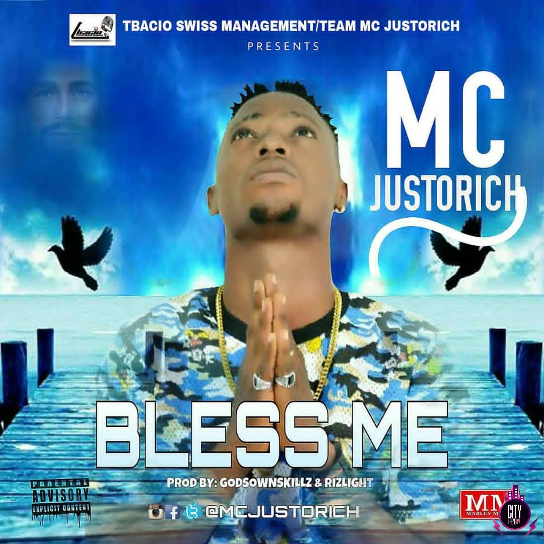 MC Justorich – Bless Me