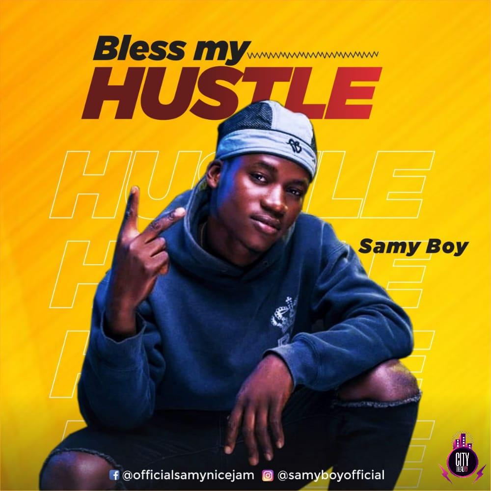 Samy Boy — Bless My Hustle