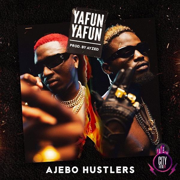 Ajebo Hustlers – Yanfu Yanfu