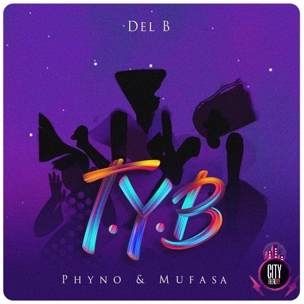 Del B ft. Phyno Mufasa – T.Y.B Twist Your Body