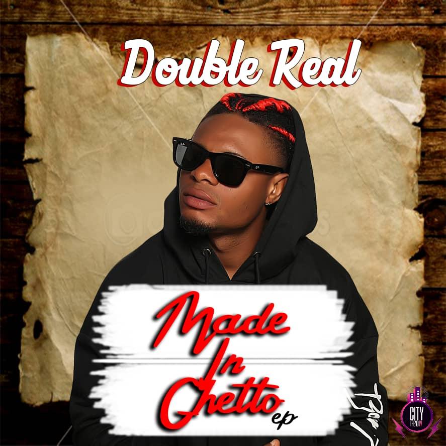 Double Real — Made In Ghetto Zip