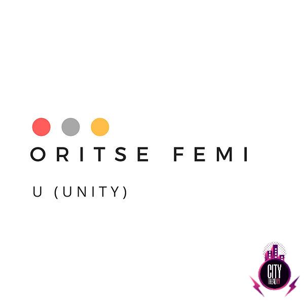 Oritse Femi — U Unity