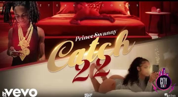 Prince Swanny – Catch 22
