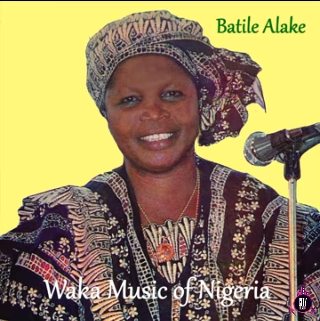 Download Batile Alake — Waka Music Of Nigeria Complete Album