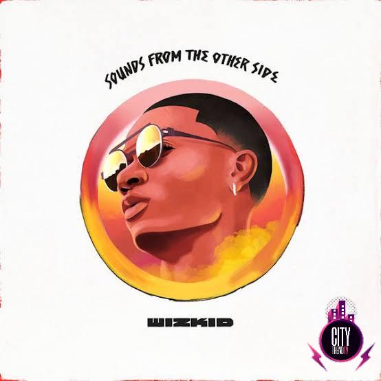 Download Wizkid — Sounds From The Other Side Zip