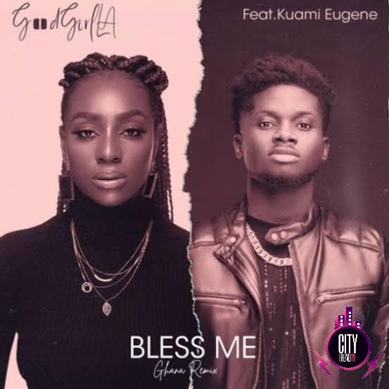 GoodGirl LA — Bless Me Ghana Remix ft. Kuami Eugene