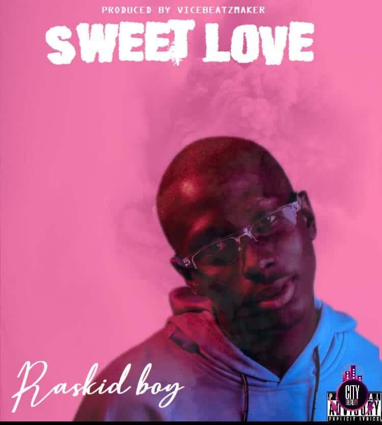 Raskid Boy — Sweet Love