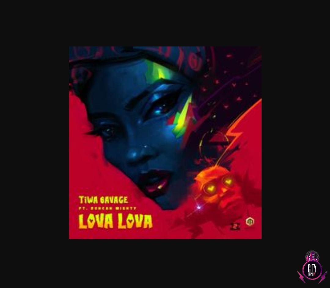 Tiwa Savage — Lova Lova ft. Duncan Mighty