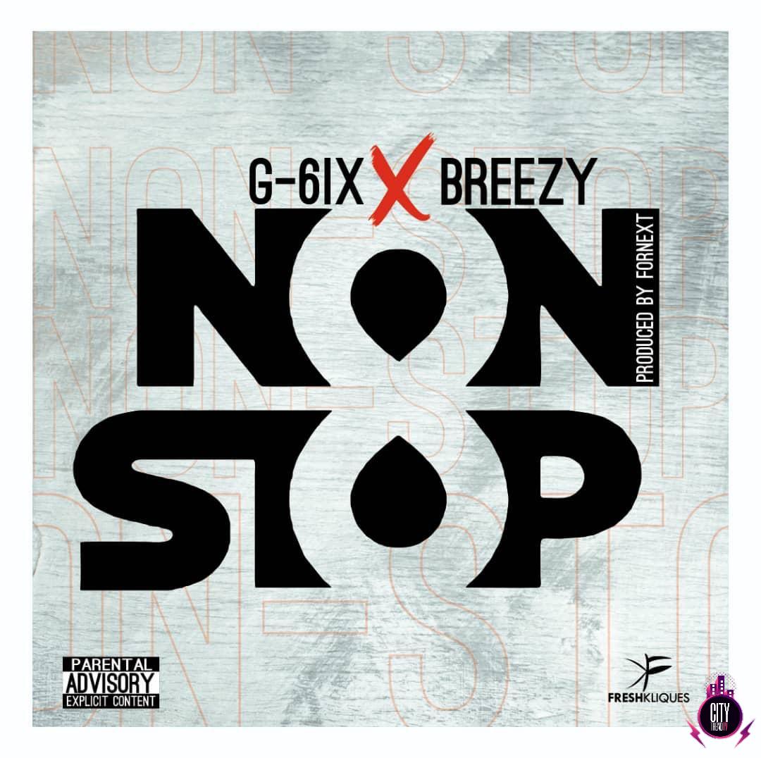 G 6ix ft. Breezy — Non Stop Prod. Fornext