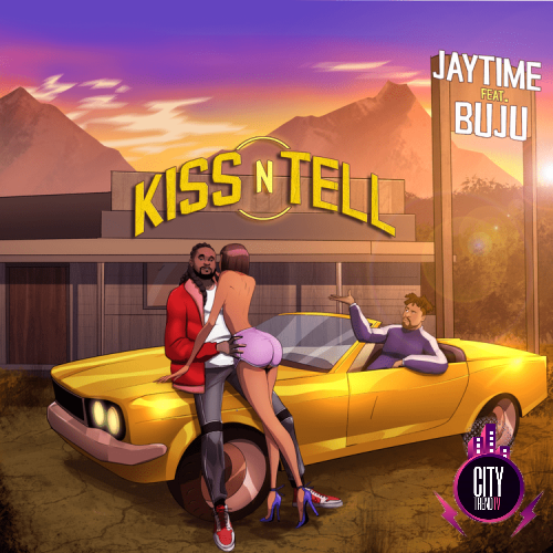 JayTime — Kiss ‘N Tell Remix ft. Buju