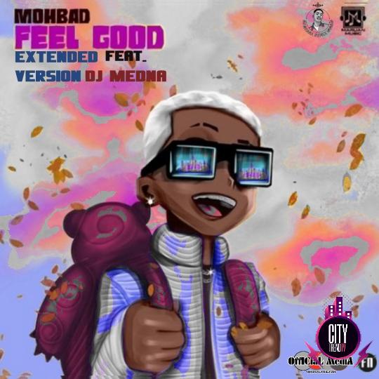 Mohbad — Feel Good Extended Version ft. DJ Medna