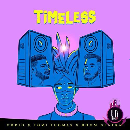 Oddio — Timeless ft. Tomi Thomas Boom General
