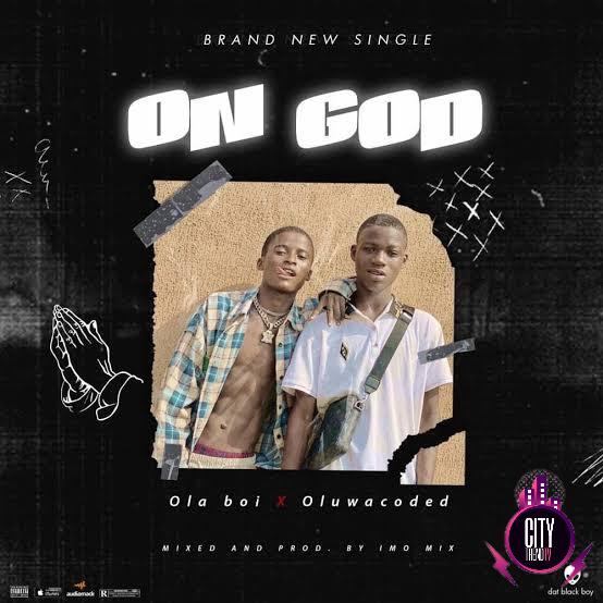 Olaboi — On God ft. Oluwacoded