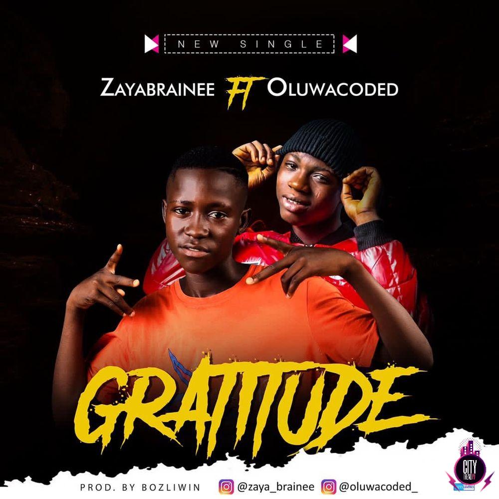 Zaya Brainee ft. Oluwacoded — Gratitude