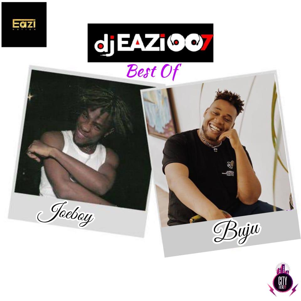 DJ Eazi007 — Best Of Joeboy Buju Mix