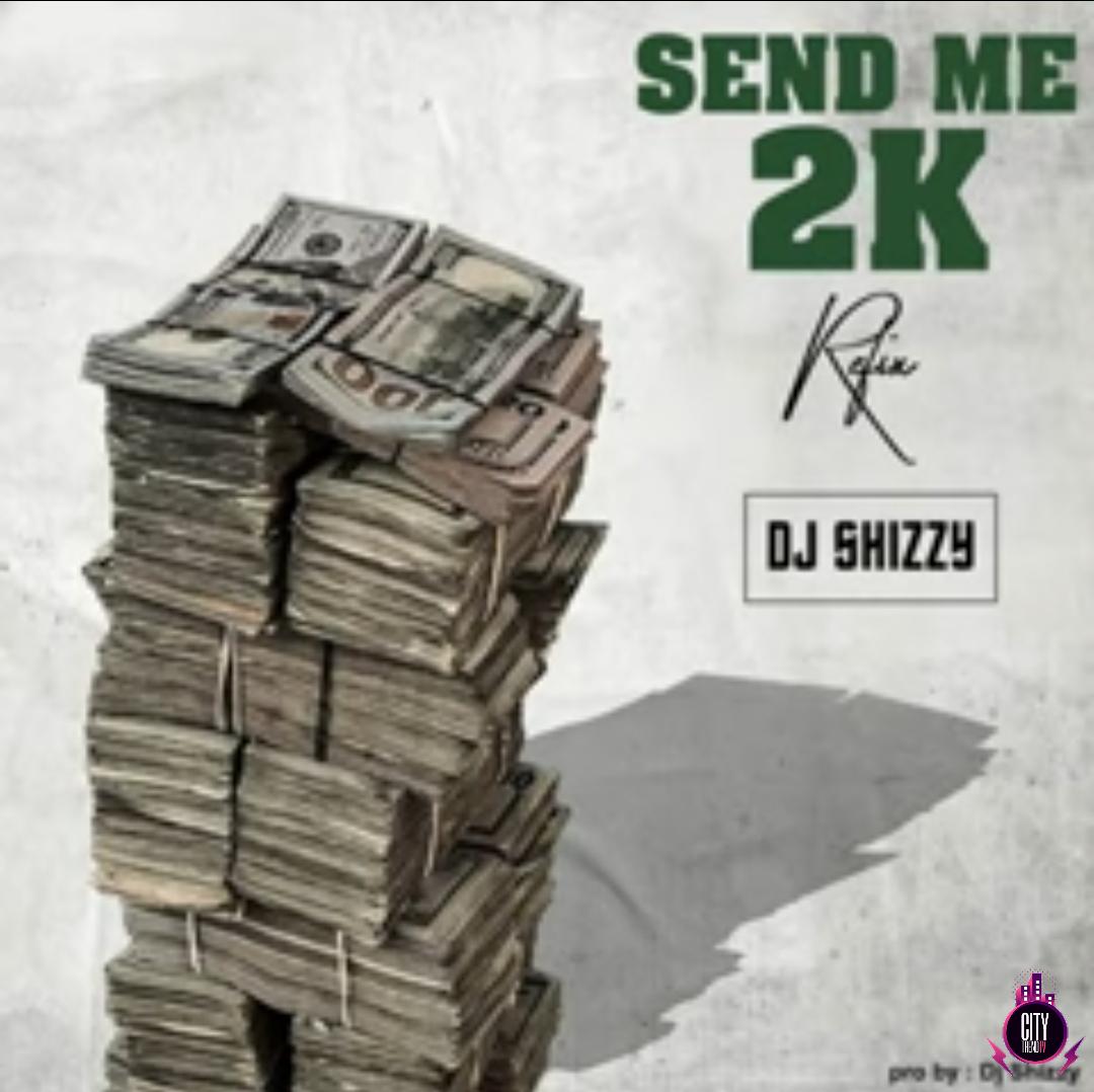 DJ Shizzy — Send Me 2k Refix