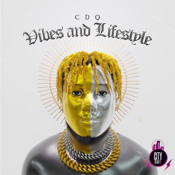 Download CDQ — Vibes and Lifestyle Complete Album