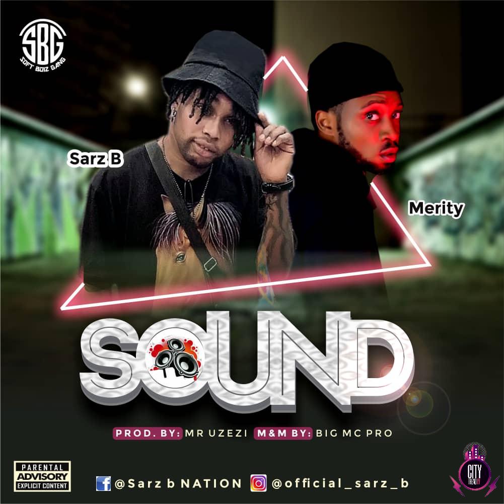 Sarz B ft. Merity — Sound