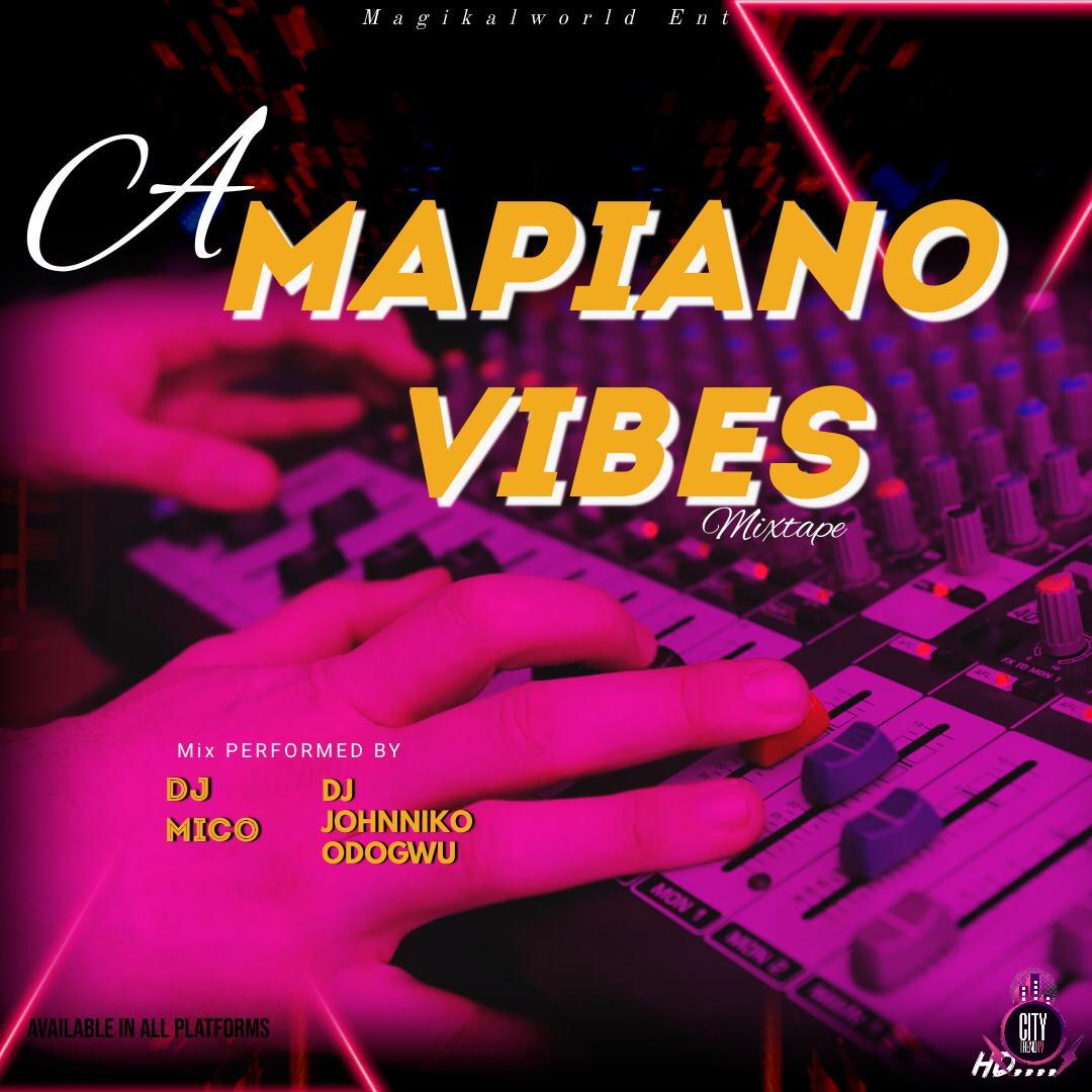 DJ Mico ft. DJ Johnniko — Amapiano Vibes Mix