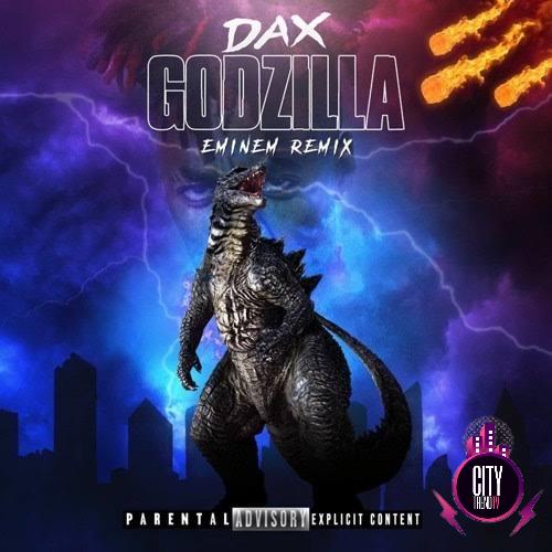 Dax — Godzilla Remix