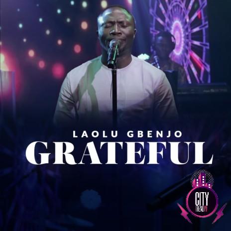 Laolu Gbenjo — Grateful