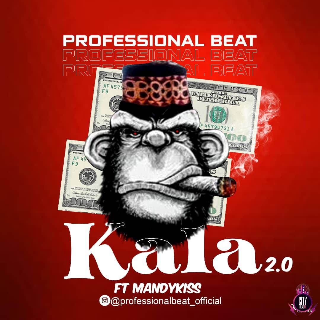 Professional Beat ft. Mandy Kiss — Kala 2.0 Instrumental