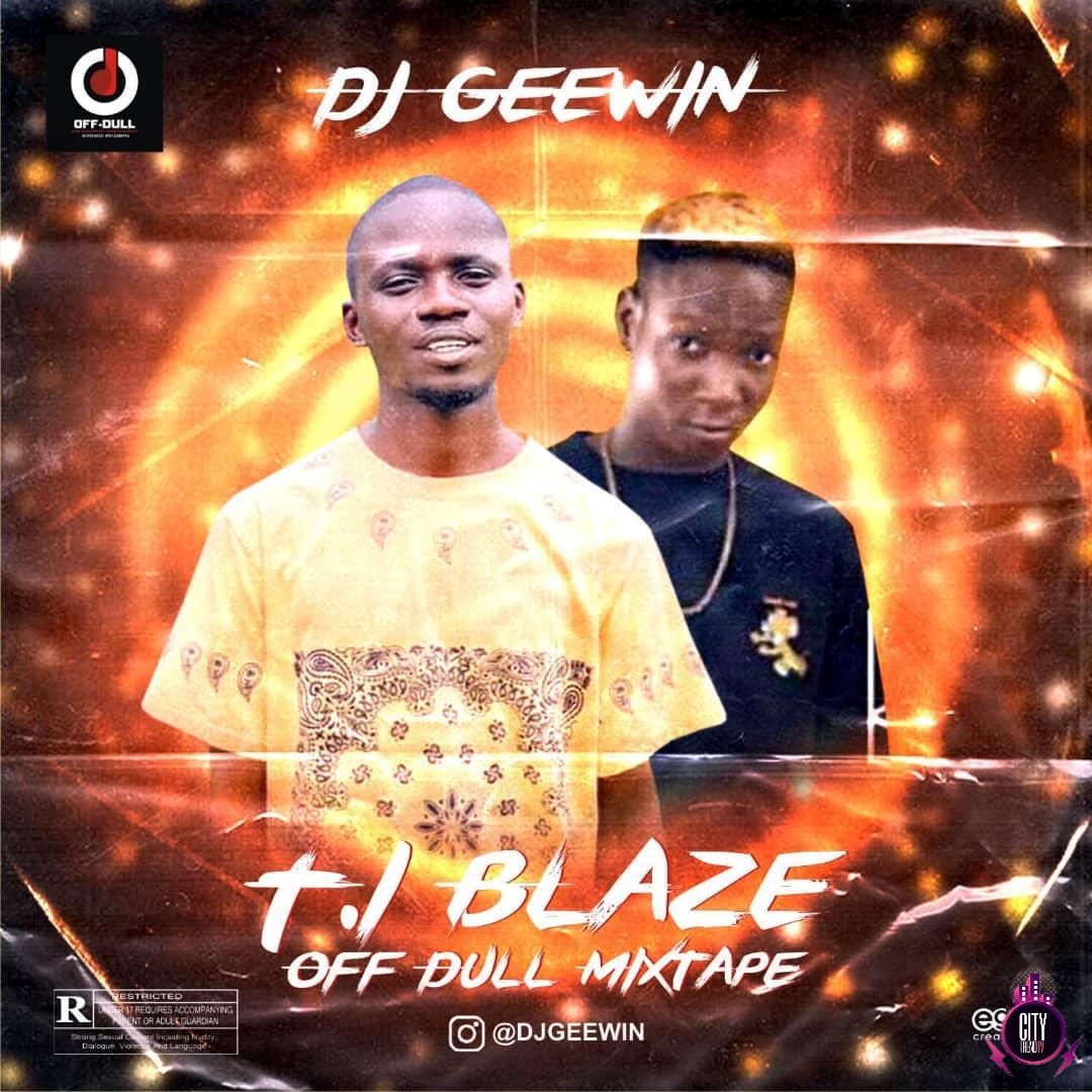DJ Geewin ft. T.I Blaze — Off Dull Mix