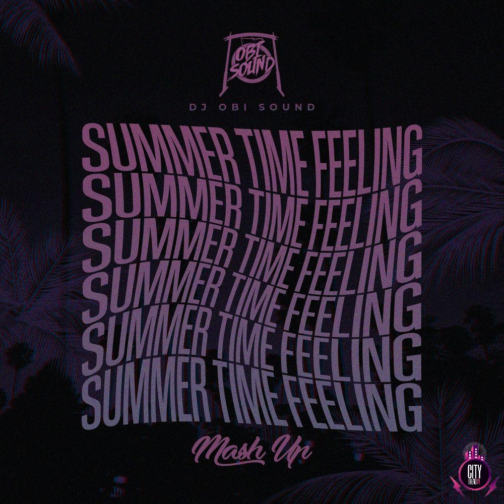 DJ Obi ft. LadiPoe Buju — Summertime Feeling Mashup