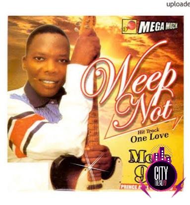 Mega 99 — Weep Not