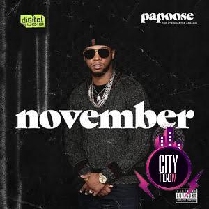 Papoose — November Full Mixtape