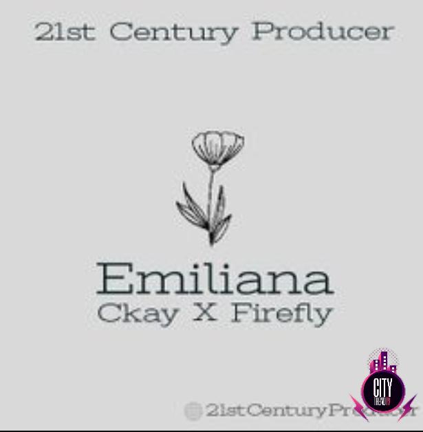 Ckay Firefly — Emiliana Duet